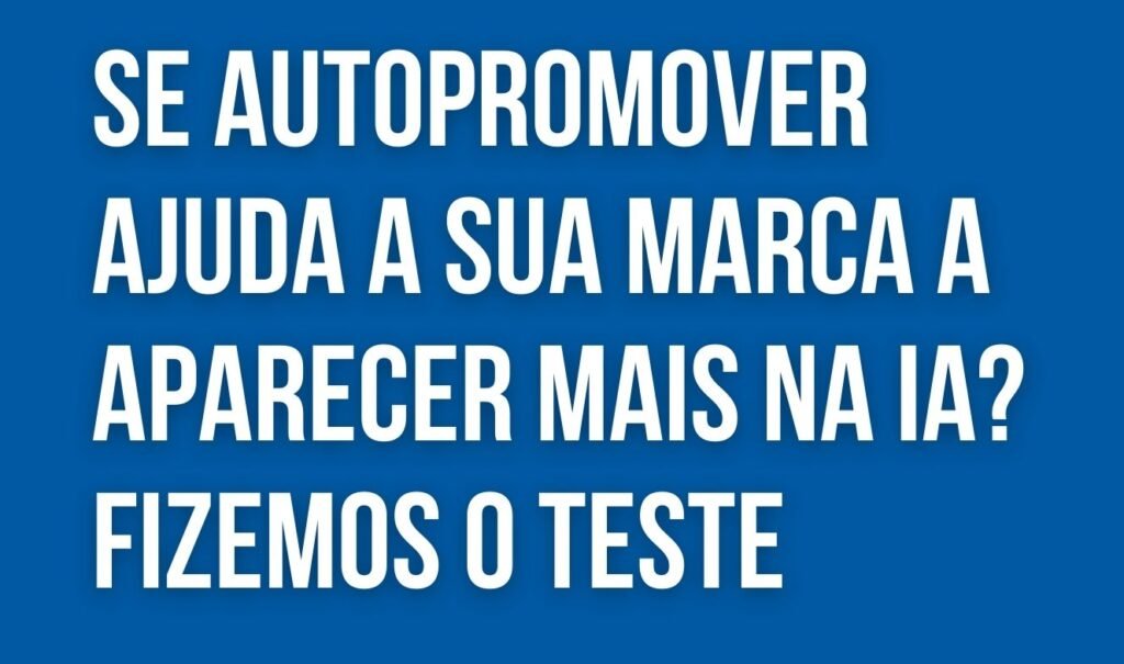 Imagem representando a autopromoção e visibilidade em IAs